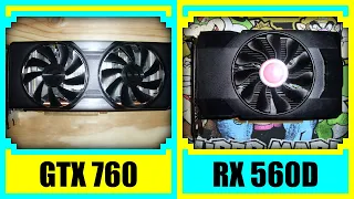 GTX 760 vs RX 560D in 2022