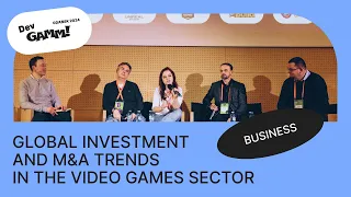 Global Investment and M&A Trends in the Video Games Sector / Panel discussion