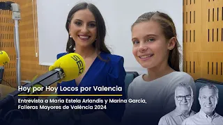 Entrevista a Marina García y María Estela Arlandis, Falleras Mayores de València 2024