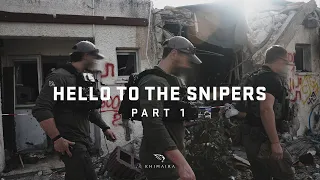 HELLO TO THE SNIPERS part 1 (report from israel)