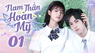 NAM THẦN HOÀN MỸ - Tập 01 [Thuyết Minh] | Phim Bộ Ngôn Tình Ngắn Trung Quốc Mới Nhất 2024