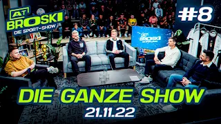 At Broski - Die Sport Show #8 - KOMPLETTE Show vom 21. November 2022 🔥