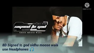 Signed To God (8d) - Sidhu Moose Wala New Song 8d (Bass Boosted) 2021