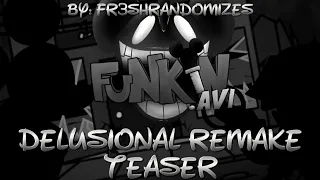 [Funkin.Avi] Delusional REMAKE (TEASER)