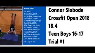 Connor Sloboda Crossfit Open 18.4 2018 - Teens 16-17 - TRIAL 1