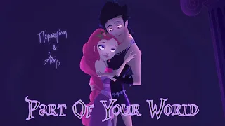 Hades And Persephone (Gods' School) - Part Of Your World (Reprise)