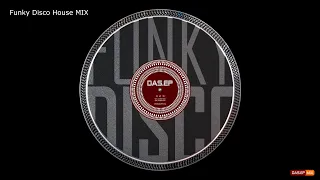 Funky Disco House Mix (DAS EP MIX) club house mix 2023