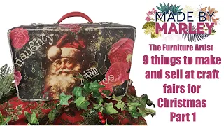 9 things to make and sell at craft fairs or for Christmas Gifts Part 1