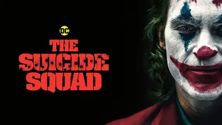 Joker - Trailer (The Suicide Squad Style)