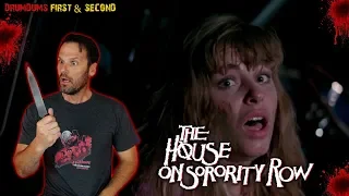 Drumdums FIRST & SECOND: THE HOUSE ON SORORITY ROW