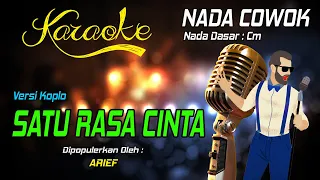 Karaoke SATU RASA CINTA - Arief ( Nada Pria )