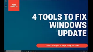 4 Tools to Fix (Almost) Any Windows Update Problem