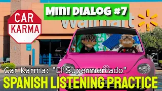 MINI-DIALOG #7 | STAGE 1 | SPANISH LISTENING PRACTICE | Getting the Gist! - EL SUPERMERCADO