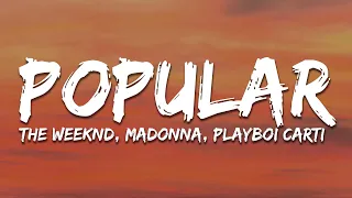 The Weeknd, Madonna, Playboi Carti - Popular (Lyrics)