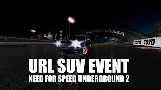 🔴URL SUV EVENT - NFSU2 Online