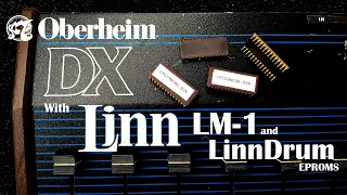 Oberheim DX with Linn LM-1 and LinnDrum EPROMs