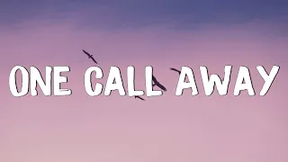 One Call Away - Charlie Puth (Lyrics) | Christina Perri, Coldplay...(MixLyrics)