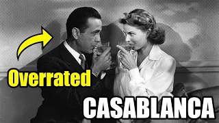 Why Casablanca Isn't That Great Of A Movie?