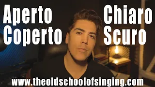 The Power of Combining Open and Covered Sound in Singing (Aperto Coperto / Chiaro Scuro)