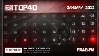 Hardstyle Top40 - January 2012 (Official Video)