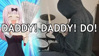 Kaguya-sama: Love is War S2 OP Full『DADDY! DADDY! DO!/Masayuki Suzuki (feat. Airi Suzuki)』Drum Cover