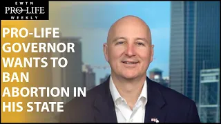 Pro-life Champion Governor Pete Ricketts Wants to Ban Abortion in His State