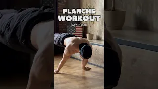 PLANCHE WORKOUT Day 23/30