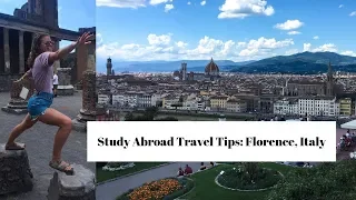 Study Abroad Italy | Florence | Advice & Travel Tips