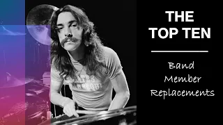 Top Ten Bands | Replaced Key Members  (And Became More Successful)