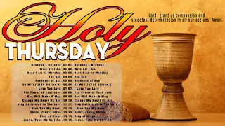 HOLY THURSDAY 🙏 Chants of Devotion: Musical Meditations for Holy Week