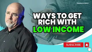 How to Build Wealth on a Modest Income - Dave Ramsey's Strategy