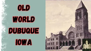 Old World Dubuque Iowa