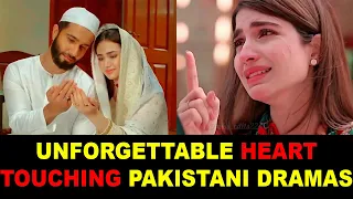 Top 10 Unforgettable Heart Touching Pakistani Dramas
