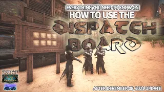 ULTIMATE Guide On How To Use The DISPATCH BOARD (Conan Exiles Age of Calamitous)