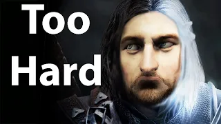 Shadow of Mordor is TOO HARD