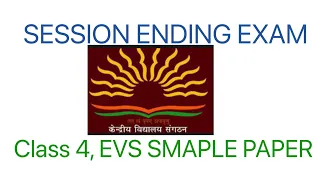 Class 4, EVS Session ending exam KV Sample paper 2 #kvs #cbse #ncert