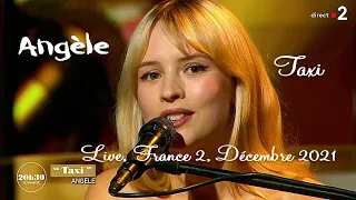Angèle - Taxi (Live, France 2, Décembre 2021) Remastered audio