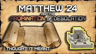 The CONTEXT Is KEY! Matthew 24 And The Abomination Of Desolation |  The Olivet Discourse