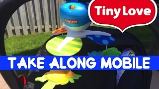 New!  Tiny Love Take Along Mobile Review