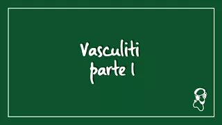 Vasculiti parte I