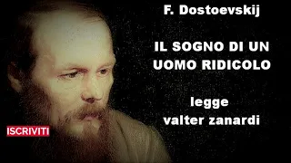 IL SOGNO DI UN UOMO RIDICOLO di F. Dostoevskij - rilettura integrale