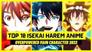 Top 10 Isekai/Harem Anime Where MC is OP and Surprises Everyone With His Power