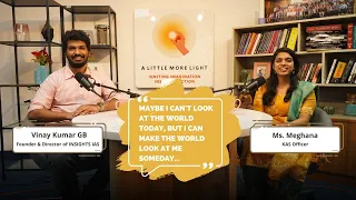 A Little More Light with visually challenged aspirant: Ms. Meghana(KAS)| Podcast | Insights IAS|UPSC