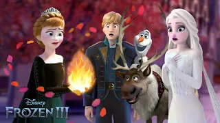 Frozen 3 Edit: Queen Anna has Fire Power, Anna's Magical Power is Awaken