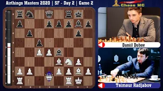 Daniil Dubov Vs Teimour Radjabov | Semi-finals - Day 2 | Airthings Masters 2020