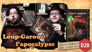 LOUP-GAROU : L'APOCALYPSE  - histoires au coin du D20