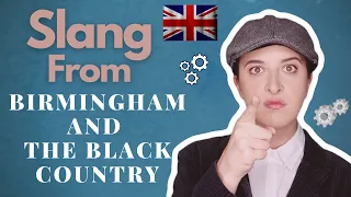 Slang from Birmingham and the Black Country! (With a Peaky Blinder!)