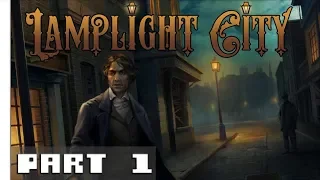 Lamplight City - Gameplay Walkthrough - Part 1 Intro