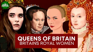 Queens of Britain - Britain's Royal Women Part One