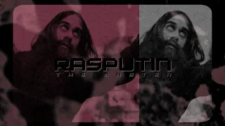 ▶The Master || Rasputin